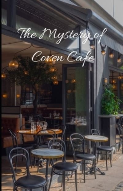 Cover for Mazhar Ali · The Mystery of Coven Cafe (Paperback Book) (2021)