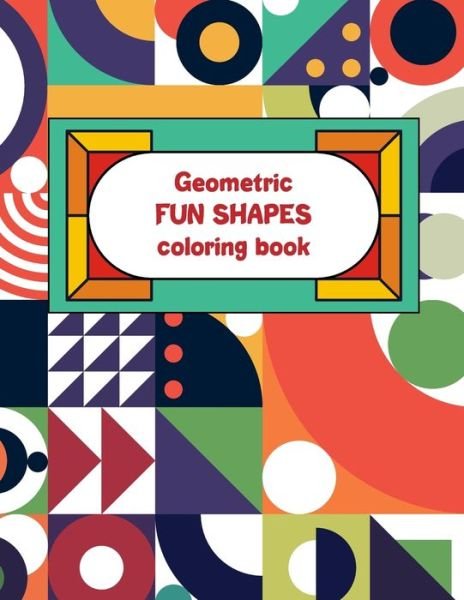 Cover for Aza Ran · Geometric FUN SHAPES coloring book (Paperback Bog) (2020)