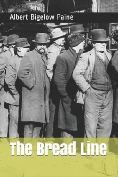 Cover for Albert Bigelow Paine · The Bread Line (Paperback Book) (2021)