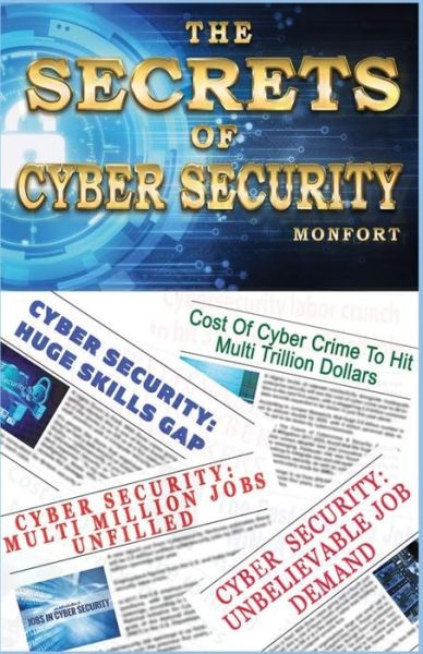 Cover for Monfort M · The Secrets of Cyber Security (Paperback Book) (2020)