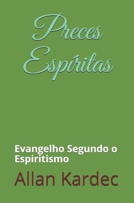 Cover for Allan Kardec · Preces Espiritas (Pocketbok) (2020)