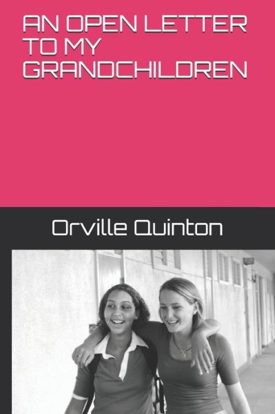 Cover for Orville Quinton · An Open Letter to My Grandchildren (Paperback Book) (2020)