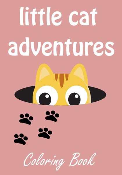 Cover for Little Cat Author · Little Cat Adventures Coloring Book (Paperback Book) (2020)