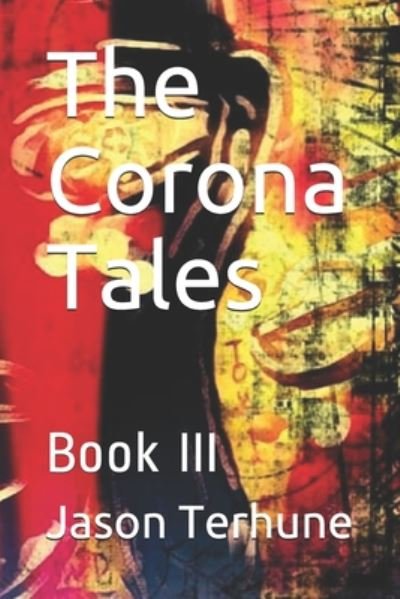 Cover for Jason Terhune · The Corona Tales (Taschenbuch) (2020)