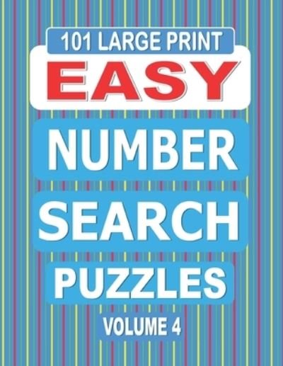 Cover for Nuletto Books · 101 Large Print Easy Number Search Puzzles Volume 4 (Paperback Book) (2020)