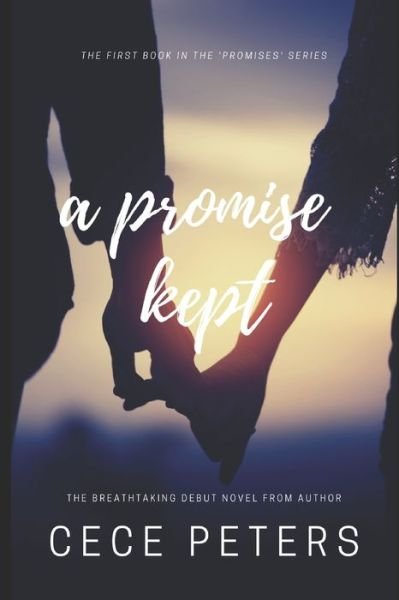 Cover for Cece Peters · A Promise Kept: Book 1 in the 'Promises' Series - Promises (Paperback Book) (2020)