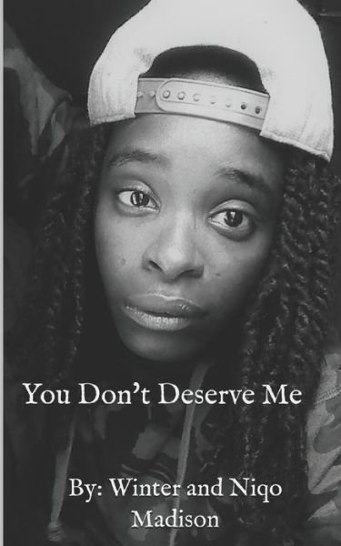 Cover for Niqo Madison · You Don't Deserve Me (Pocketbok) (2021)