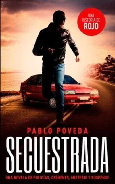 Cover for Pablo Poveda · Secuestrada (Taschenbuch) (2020)