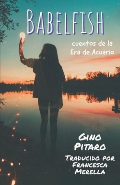 Cover for Gino Pitaro · Babelfish: Cuentos de la Epoca de Acuario (Taschenbuch) (2021)