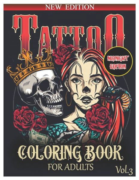 Tattoo Midnight Edition Coloring Book for Adults - Benmore Book - Books - Independently Published - 9798743650637 - April 24, 2021