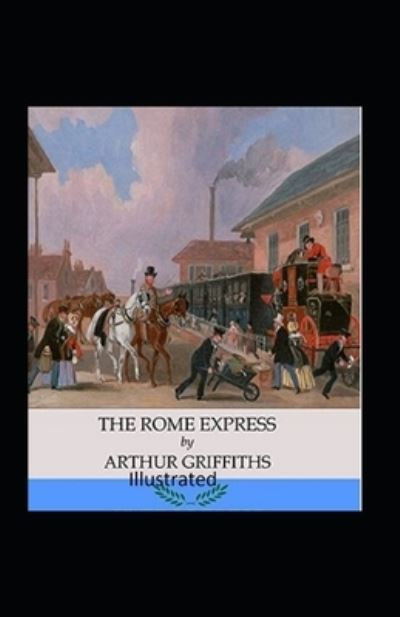 Cover for Arthur Griffiths · The Rome Express Illustrated (Paperback Book) (2021)