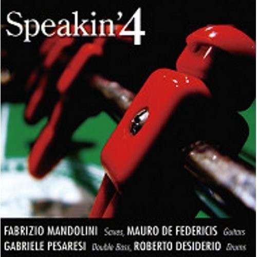 F. Mandolini/m. De Federicis/p · Speakin'4 (CD) (2010)