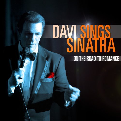 Cover for Robert Davi · Sings Sinatra: On The Road To Romance (CD) (2011)