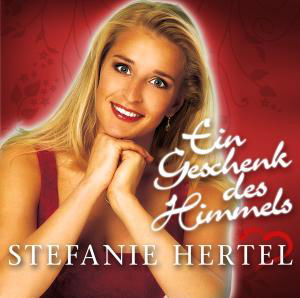 Ein Geschenk Des Himmels-Ihre Grossen Erfolge - Stefanie Hertel - Musikk - ZYX - 0090204819638 - 28. august 2008