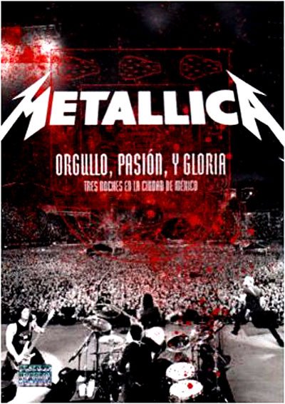 Orgullo Pasion Y Gloria: Tres Noches en Mexico - Metallica - Filme - UNIVERSAL - 0602527287638 - 15. Dezember 2009