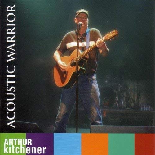 Cover for Arthur Kitchener  · Acoustic Warrior (CD)