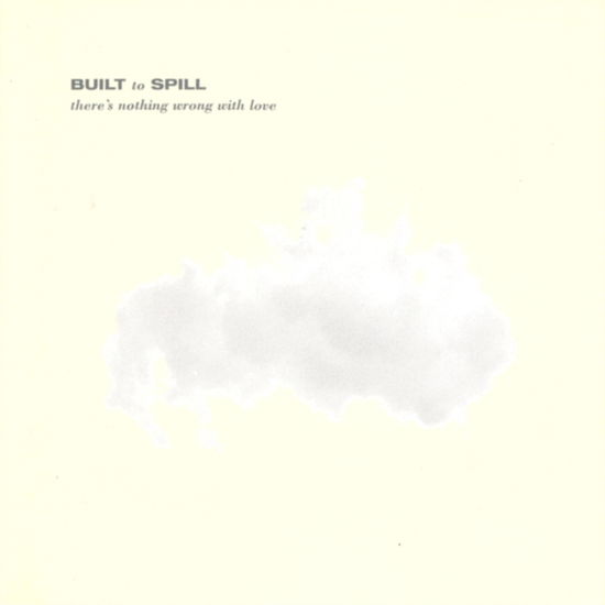 Cover for Built to Spill · Theres Nothing Wrong With Love (Coloured Vinyl) (LP) [Jade Blue Colored Vinyl, Limited Edition, Anniversary edition] (2024)