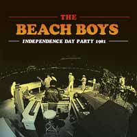 Independence Day Party 1981 - Beach Boys the - Musiikki - LASG - 0803343127638 - perjantai 13. joulukuuta 1901