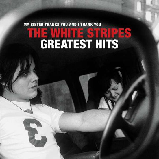 Greatest Hits - The White Stripes - Musique - LEGACY - 0813547029638 - 12 février 2021