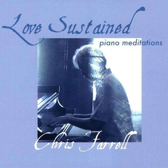 Cover for Chris Farrell · Love Sustained (CD) (2009)