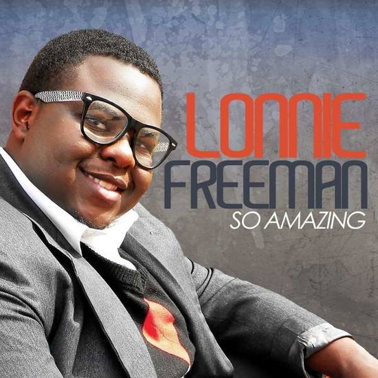 Cover for Lonnie Freeman · So Amazing (CD) (2014)