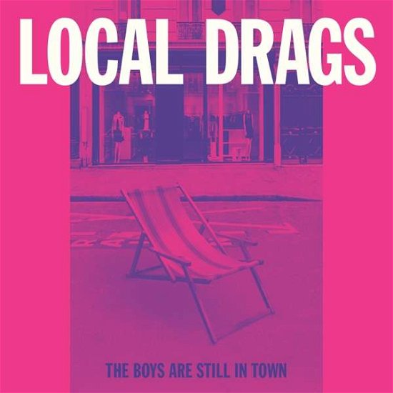 Cover for Local Drags · Boys Are Still In Town (LP) (2019)