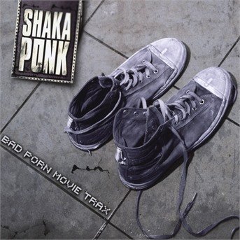 Cover for Shaka Ponk · Bad Porn Movie Trax (CD) (2023)