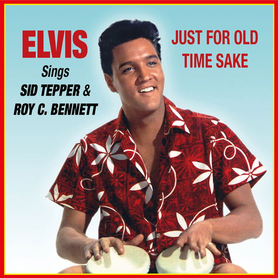 Cover for Elvis Presley · Sings Sid Tepper &amp; Roy C. Bennett - Just For Old Time Sake (CD) [RSD 2025 edition] (2025)