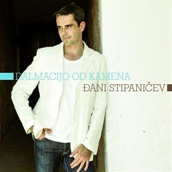 Cover for Stipanicev Dani · Dalmacijo Od Kamena (CD)