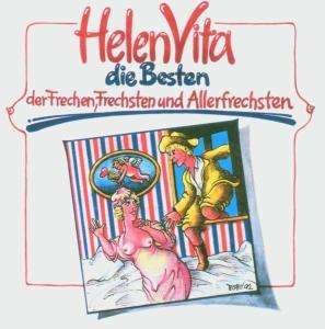 Cover for Helen Vita · Die Besten der Frechen Frechsten &amp; Allerfrechsten (CD)