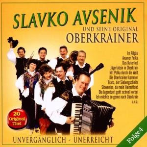 Unvergänglich-unerreicht,folge 4 - Slavko Und Seine Original Oberkrainer Avsenik - Música - BOGNE - 4012897136638 - 14 de diciembre de 2020