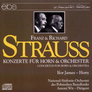 Hornkonzerte Nr.1 & 2 - Richard Strauss (1864-1949) - Musik - EBS - 4013106060638 - 26. februar 1990