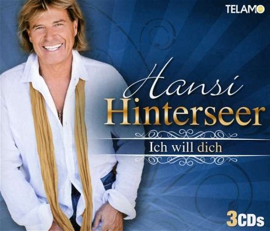 Cover for Hansi Hinterseer · Ich Will Dich (CD) (2015)