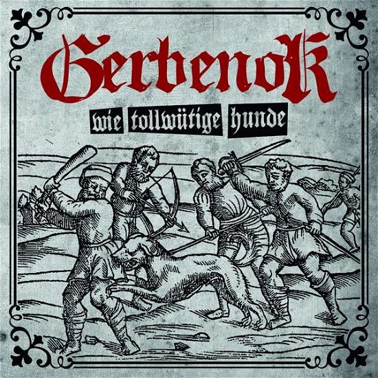 Cover for Gerbenok · Wie Tollwuetige Hunde (CD) [Limited edition] (2018)