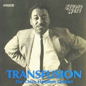 Cover for Chico Hamilton · Transfusion &lt;limited&gt; (CD) [Japan Import edition] (2017)