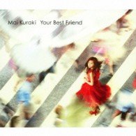 Cover for Mai Kuraki · Your Best Friend &lt;limited&gt; (CD) [Japan Import edition] (2011)