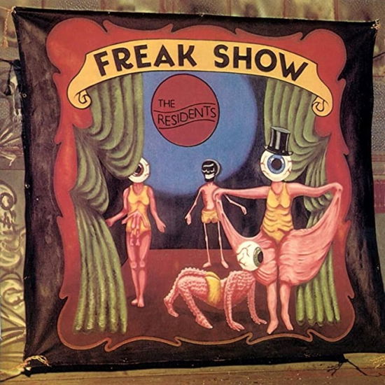 Freak Show - Residents - Musik - NEW RALPH - 5013929361638 - 26 mars 2021