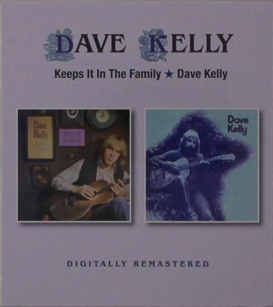 Keeps It In The Family / Dave Kelly - Dave Kelly - Musiikki - BGO RECORDS - 5017261214638 - perjantai 3. joulukuuta 2021