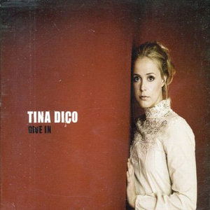 Give in - Tina Dickow - Música - FINEG - 5021449091638 - 16 de outubro de 2006