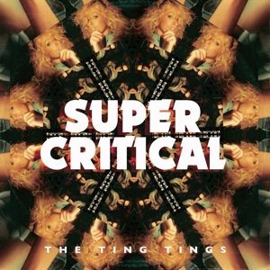 Cover for The Ting Tings · Super Critical (CD) (2014)