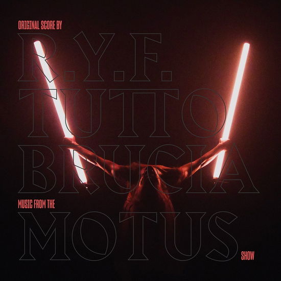 Cover for R.y.f. · Tutto Brucia - Original Soundtrack (LP) (2023)