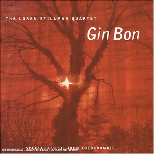 Loren -Quartet- Stillman · Gin Bon (CD) (2003)