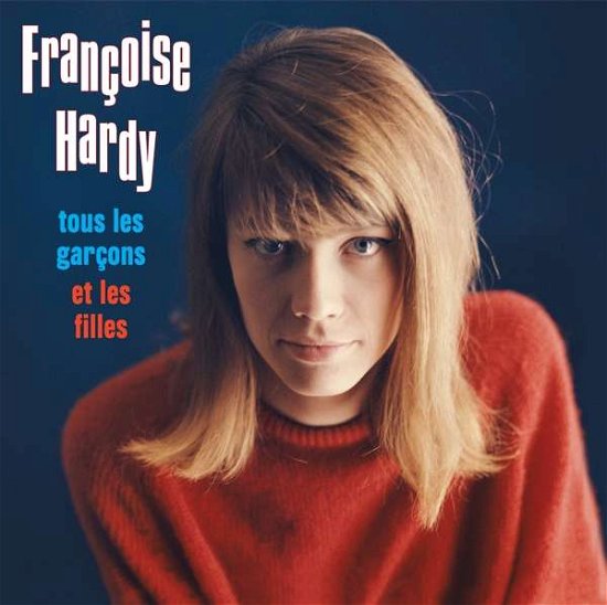 Francoise Hardy · Tous Les Garcons et Les Filles (CD) [Limited edition] (2019)