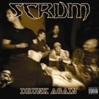Cover for Scrum · Drunk Again (SCD) (2007)