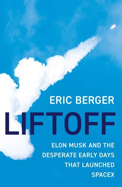 Cover for Eric Berger · Liftoff (Paperback Book) (2021)