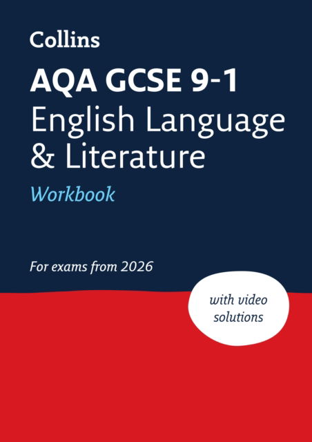 AQA GCSE 9-1 English Language and Literature Workbook: Ideal for the 2026 and 2027 Exams - Collins GCSE Grade 9-1 Revision - Collins GCSE - Books - HarperCollins Publishers - 9780008784638 - July 10, 2025