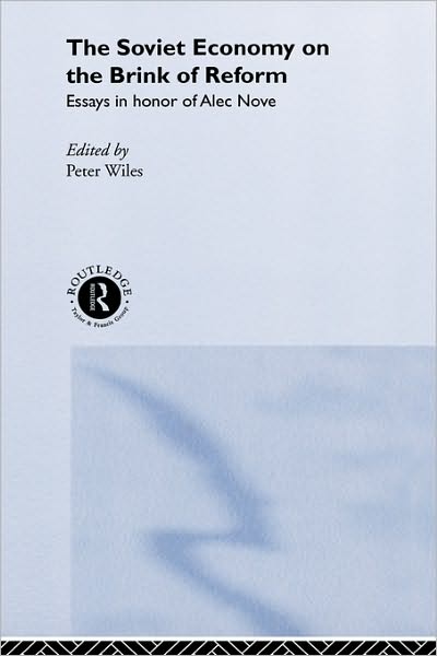 Soviet Economy Brink Of Reform - P.J.D. Wiles - Bøger - Taylor & Francis Ltd - 9780043350638 - 28. juli 1988