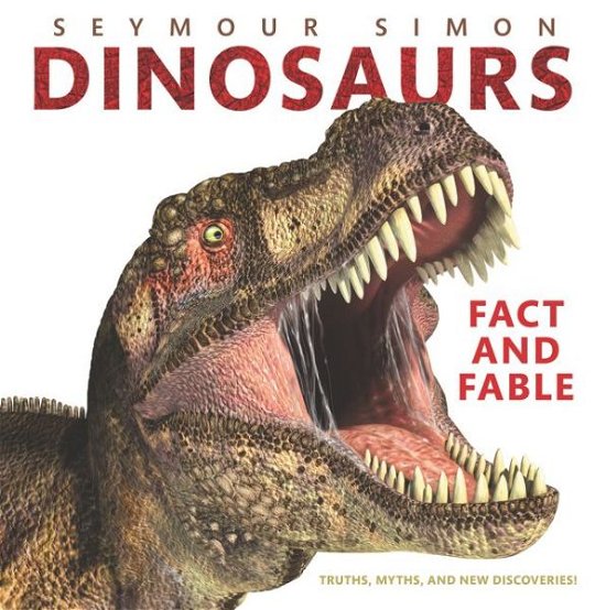 Cover for Seymour Simon · Dinosaurs: Fact and Fable (Paperback Book) (2020)