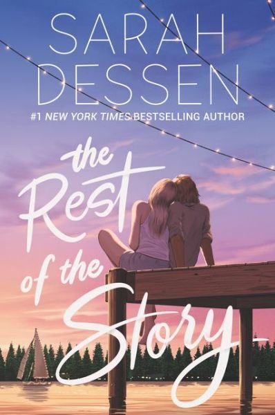 Cover for Sarah Dessen · The Rest of the Story (Taschenbuch) (2020)