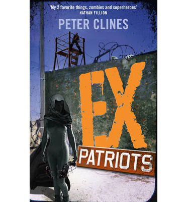 Cover for Peter Clines · Ex-Patriots - Ex-Heroes (Paperback Book) (2013)